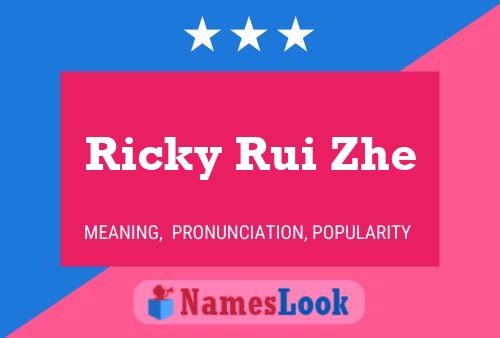 Ricky Rui Zhe Naam Poster