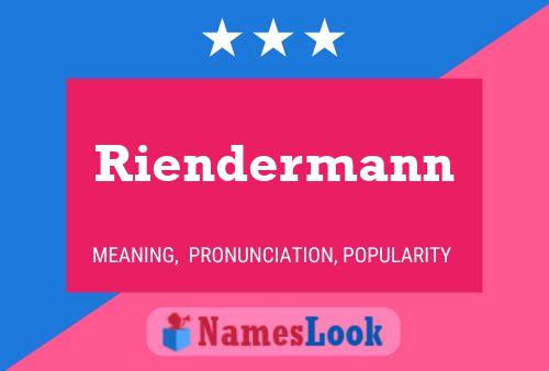 Riendermann Naam Poster