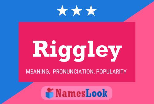 Riggley Naam Poster