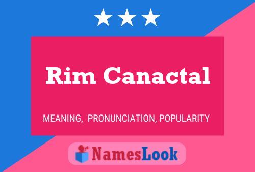 Rim Canactal Naam Poster