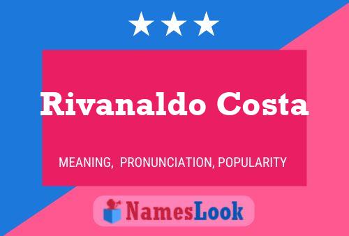 Rivanaldo Costa Naam Poster