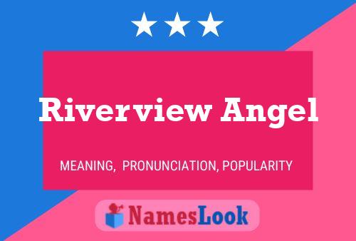 Riverview Angel Naam Poster