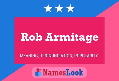 Rob Armitage Naam Poster