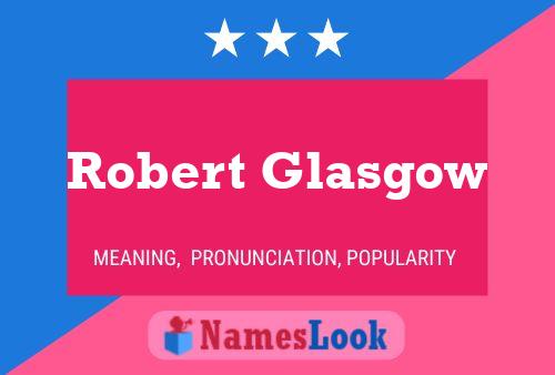 Robert Glasgow Naam Poster