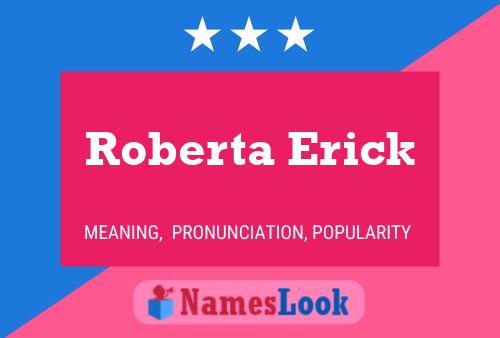 Roberta Erick Naam Poster