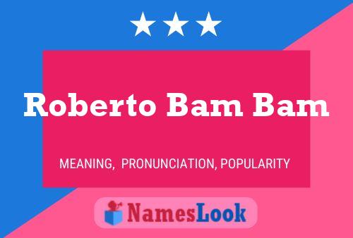 Roberto Bam Bam Naam Poster