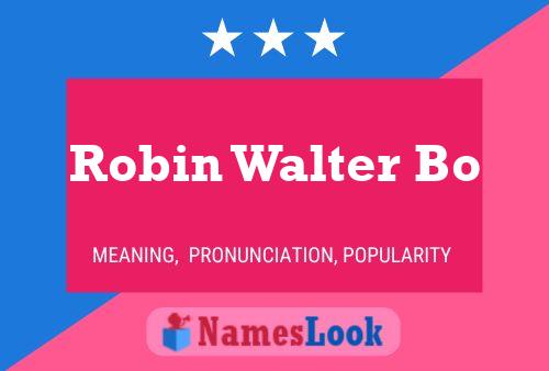 Robin Walter Bo Naam Poster