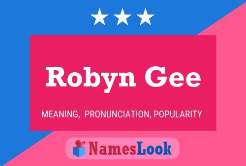 Robyn Gee Naam Poster