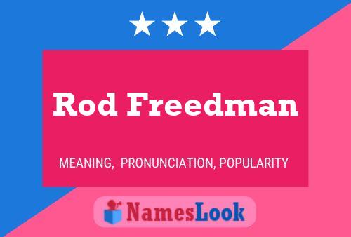 Rod Freedman Naam Poster