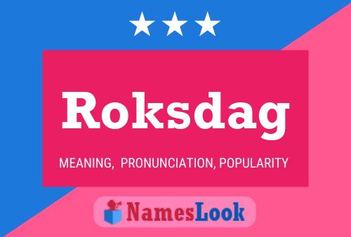 Roksdag Naam Poster