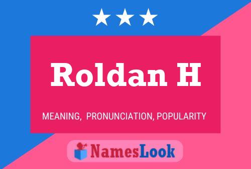 Roldan H Naam Poster