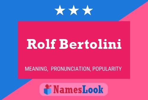 Rolf Bertolini Naam Poster