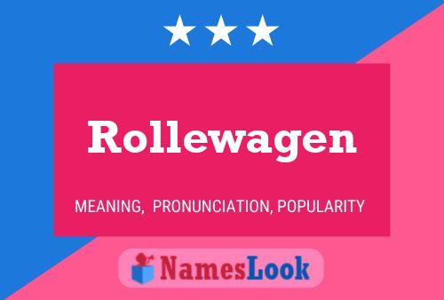 Rollewagen Naam Poster