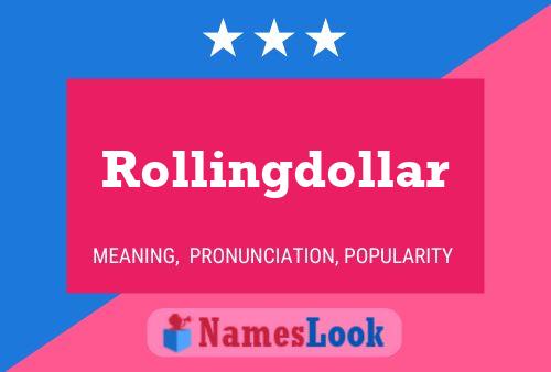 Rollingdollar Naam Poster