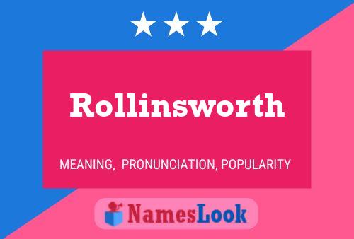 Rollinsworth Naam Poster