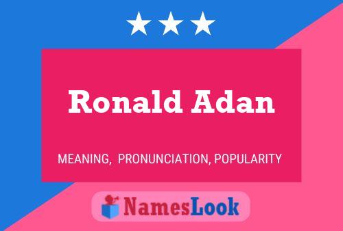 Ronald Adan Naam Poster