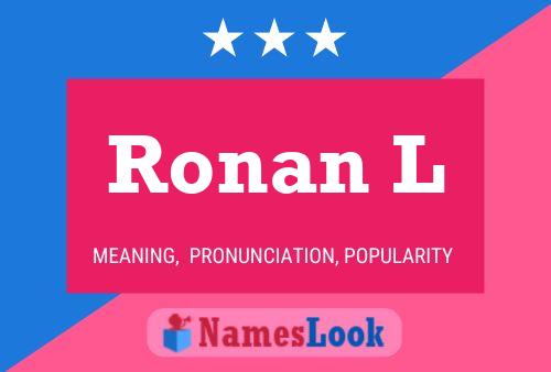 Ronan L Naam Poster