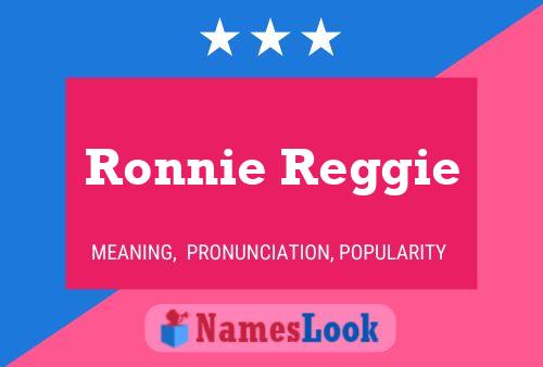 Ronnie Reggie Naam Poster