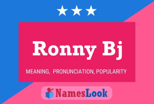 Ronny Bj Naam Poster