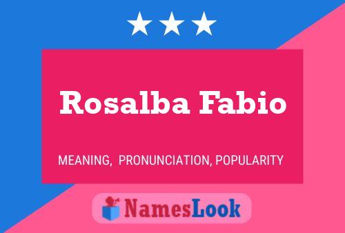 Rosalba Fabio Naam Poster