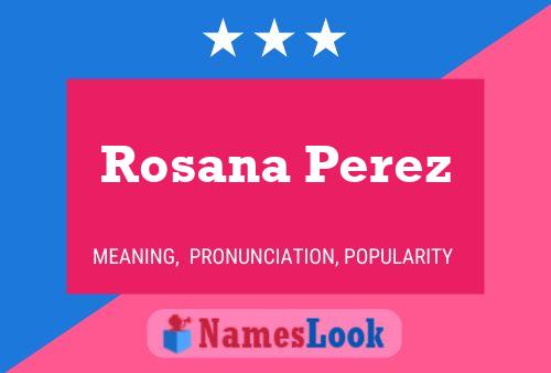 Rosana Perez Naam Poster