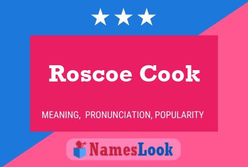 Roscoe Cook Naam Poster