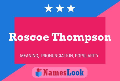 Roscoe Thompson Naam Poster