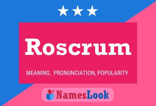 Roscrum Naam Poster