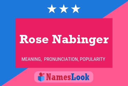 Rose Nabinger Naam Poster