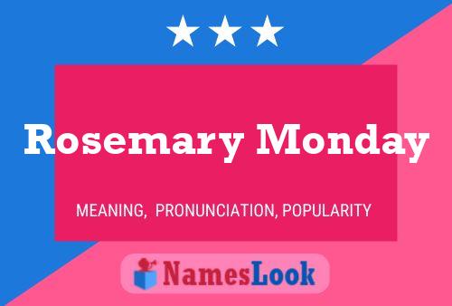 Rosemary Monday Naam Poster