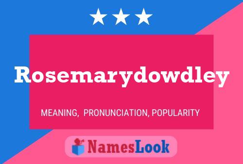 Rosemarydowdley Naam Poster