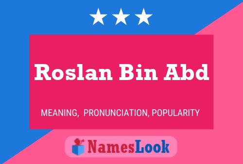 Roslan Bin Abd Naam Poster