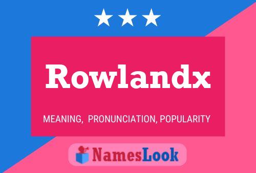 Rowlandx Naam Poster