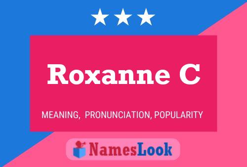 Roxanne C Naam Poster