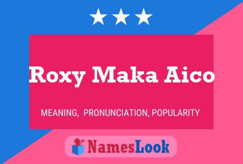 Roxy Maka Aico Naam Poster