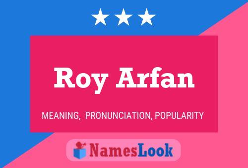 Roy Arfan Naam Poster