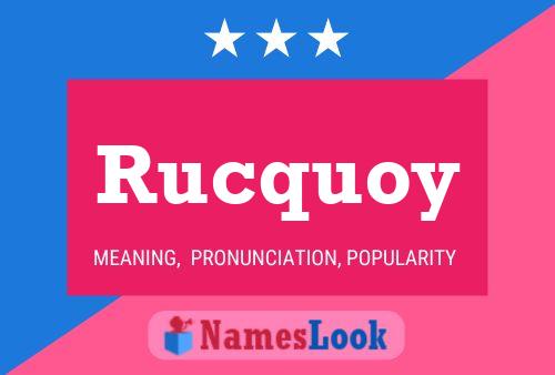 Rucquoy Naam Poster