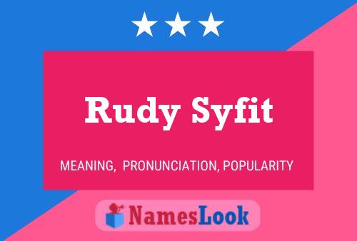 Rudy Syfit Naam Poster