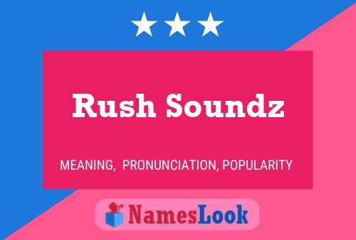 Rush Soundz Naam Poster