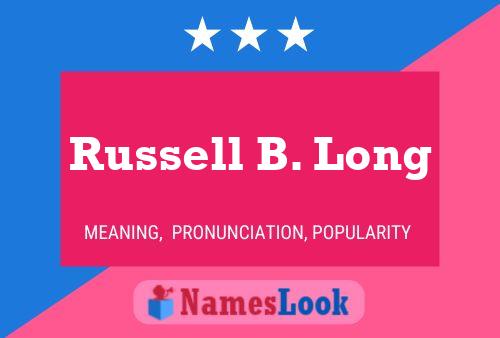 Russell B. Long Naam Poster