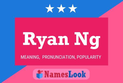 Ryan Ng Naam Poster