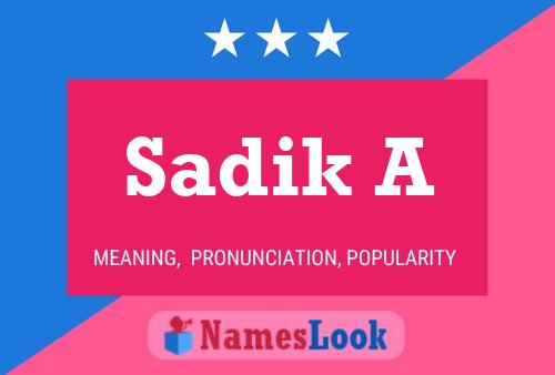 Sadik A Naam Poster