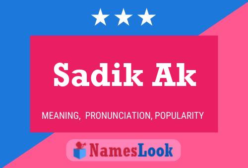 Sadik Ak Naam Poster