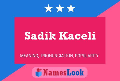 Sadik Kaceli Naam Poster