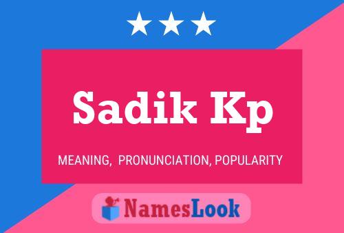 Sadik Kp Naam Poster