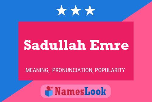 Sadullah Emre Naam Poster