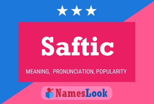 Saftic Naam Poster