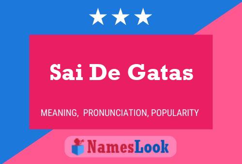 Sai De Gatas Naam Poster