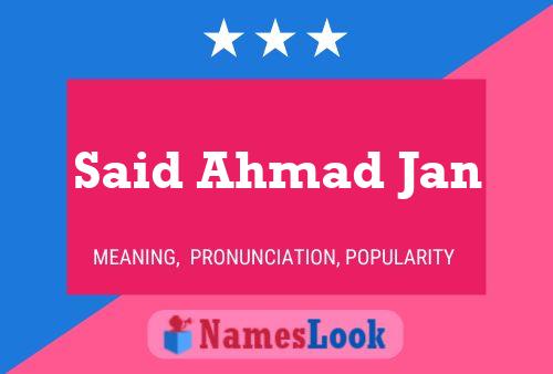 Said Ahmad Jan Naam Poster