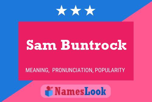 Sam Buntrock Naam Poster